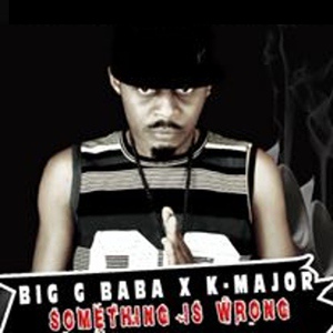 Обложка для Big G Baba feat. K Major - Something Is Wrong