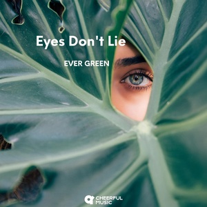 Обложка для Ever Green - Eyes Don't Lie