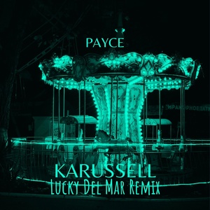 Обложка для Payce - Karussell