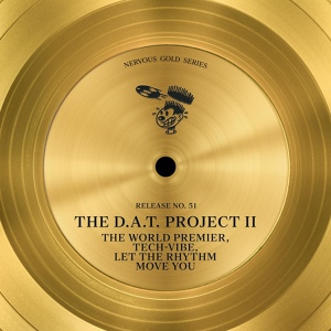 Обложка для The D.A.T. Project II - The World Premier