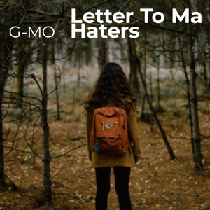 Обложка для G-MO - Letter to Ma Haters