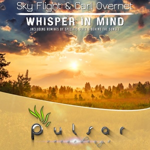 Обложка для Sky Flight & Carl Overnet - Whisper In Mind (Original Mix)