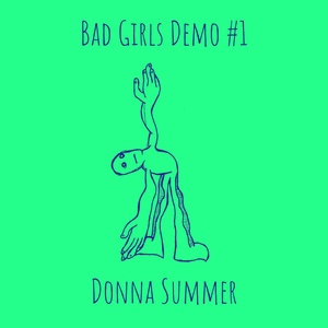 Обложка для Donna Summer - Bad Girls Demo #1