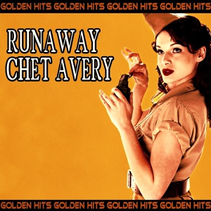 Обложка для Chet Avery - Runaway