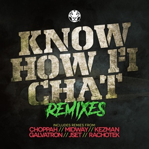 Обложка для SoulCulture, DJ Choppah, Galvatron - Know How Fi Chat