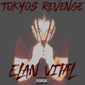 Обложка для Elan Vital - Tokyos Revenge