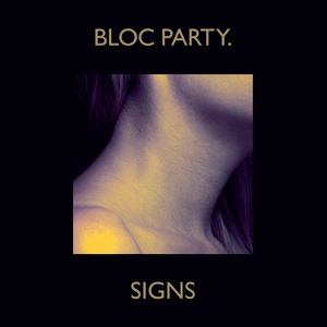 Обложка для Bloc Party - Signs