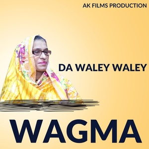 Обложка для Wagma - Da Waley Waley