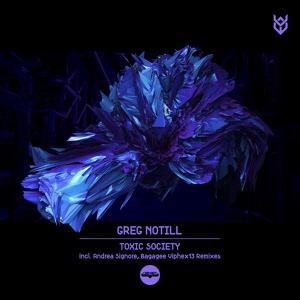 Обложка для Greg Notill - Toxic (Bagagee & Viphex13 Remix)