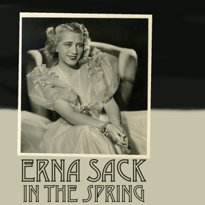 Обложка для Erna Sack - In the Spring