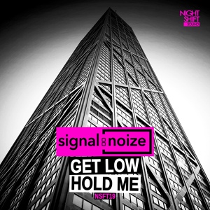 Обложка для Signal Noize - Get Low (Original Mix)