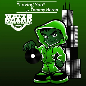 Обложка для Tommy Heron - Loving You