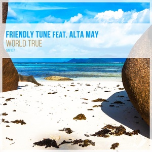 Обложка для Friendly Tune feat. Alta May - World True