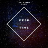 Обложка для Tony Garble - Deep Time  DH Endemica