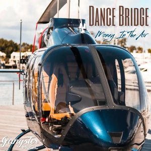 Обложка для Dance Bridge - Money in the Air