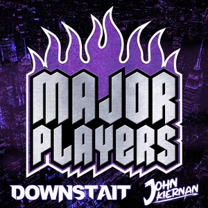 Обложка для Downstait, John Kiernan - Major Players