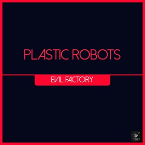 Обложка для Plastic Robots - Evil Machine