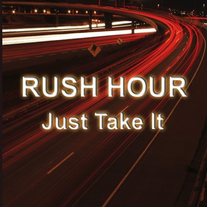 Обложка для ๖ۣۜ[ 07.10.13] Rush Hour - - Just Take It (Radio Edit) ๖ۣۜ[ Club House / Vocal House ][ 2013 ] vk.com/club21758964