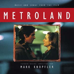 Обложка для Mark Knopfler - Metroland Theme