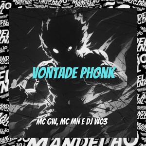 Обложка для DJ W03, Mc Gw, Mc Mn - Vontade Phonk