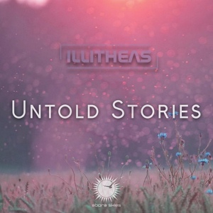 Обложка для Illitheas - Untold Stories (Extended Mix)