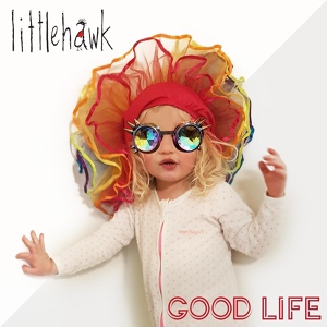 Обложка для Littlehawk - Good Life