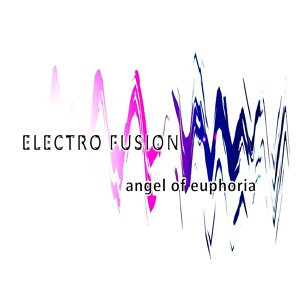 Обложка для electro fusion - angel of euphoria