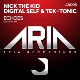 Обложка для Nick The Kid, Digital Self, Tek-Tonic - Echoes