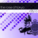 Обложка для City-O - Rose Of Toyko (12'' Version)