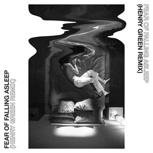 Обложка для TENDER feat. Henry Green - Fear of Falling Asleep