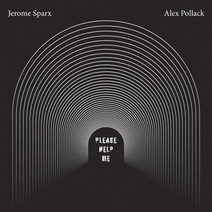 Обложка для Jerome Sparx, Alex Pollack - Please Help Me