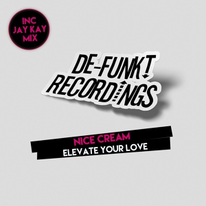 Обложка для Nice Cream - Elevate Your Love