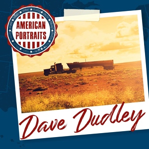 Обложка для Dave Dudley - My Pick'Em Up Truck