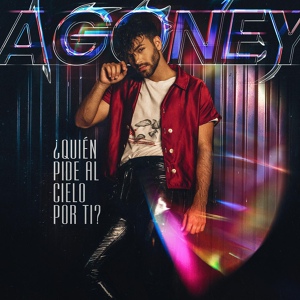 Обложка для Agoney - ¿Quién Pide Al Cielo Por Ti?