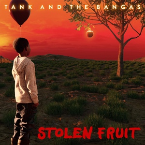 Обложка для Tank And The Bangas - Stolen Fruit