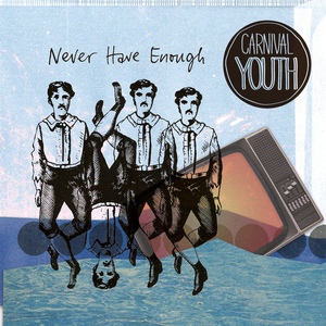 Обложка для Carnival Youth - Never Have Enough