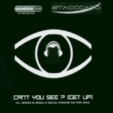 Обложка для 11. Stacccato - Can't you see (Get up) (Brooklyn bounce remix edit)