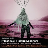 Обложка для P'taah feat. Tiombe Lockhart - Dance Until We Die