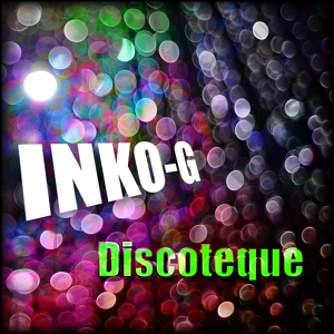 Обложка для INKO-G - Discoteque
