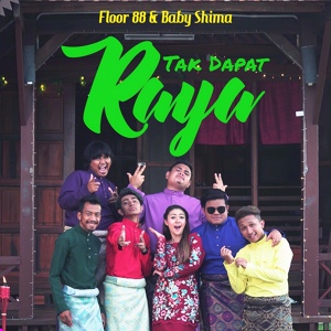 Обложка для Floor 88, Baby Shima - Tak Dapat Raya