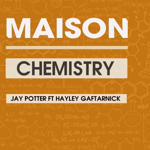 Обложка для Jay Potter, Hayley Gaftarnick - Chemistry