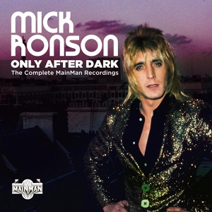 Обложка для Mick Ronson - Only After Dark