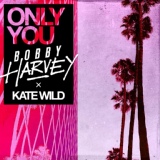 Обложка для ALEX HART - БПВ 67 - Track 17 - Bobby Harvey & Kate Wild - Only You (Original Mix)