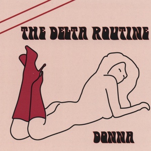 Обложка для The Delta Routine - Don't Bring Me Down
