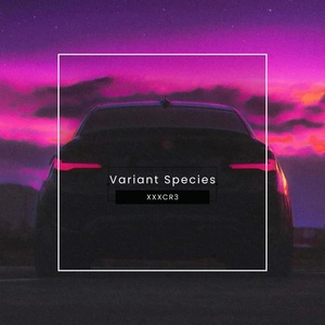 Обложка для XXXCR3 - Variant Species