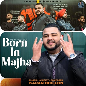 Обложка для Karan Dhillon - Born In Majha