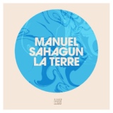 Обложка для Manuel Sahagun - La Terre