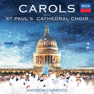 Обложка для St Paul's Cathedral Choir, Andrew Carwood - Anonymous: Gaudete
