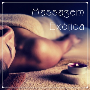 Обложка для Músicas de Amor - Massagem Exótica