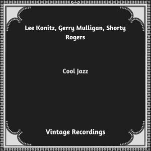 Обложка для Lee Konitz, Gerry Mulligan, Shorty Rogers - I'll Remember April